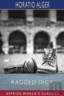Ragged Dick (Esprios Classics)