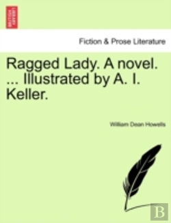 Bertrand.pt - Ragged Lady. A Novel. ... Illustrated By