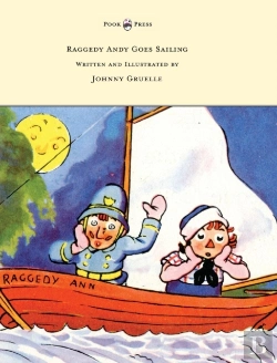 Bertrand.pt - Raggedy Andy Goes Sailing - Written And Illustrated By Johnny Gruelle