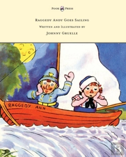 Bertrand.pt - Raggedy Andy Goes Sailing - Written And Illustrated By Johnny Gruelle