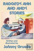 Raggedy Ann And Andy Stories - Illustrated