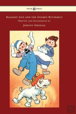 Bertrand.pt - Raggedy Ann And The Golden Butterfly - Illustrated By Johnny Gruelle