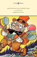 Raggedy Ann And The Hoppy Toad - Illustrated By Johnny Gruelle