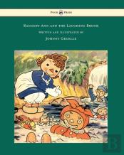 Raggedy Ann And The Laughing Brook - Illustrated By Johnny Gruelle