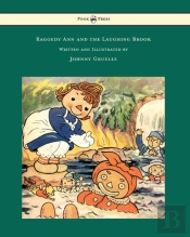 Raggedy Ann And The Laughing Brook - Illustrated By Johnny Gruelle