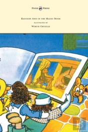 Raggedy Ann In The Magic Book - Illustrated By Worth Gruelle
