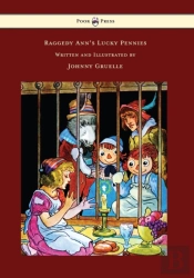 Raggedy Ann'S Lucky Pennies - Illustrated By Johnny Gruelle
