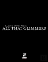 Raging Swan'S All That Glimmers