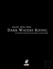 Raging Swan'S Dark Waters Rising