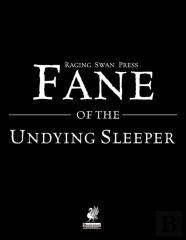 Raging Swan'S Fane Of The Undying Sleeper