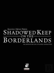 Raging Swan'S Shadowed Keep On The Borderlands