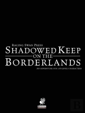 Raging Swan'S Shadowed Keep On The Borderlands