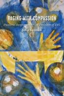 Raging With Compassion