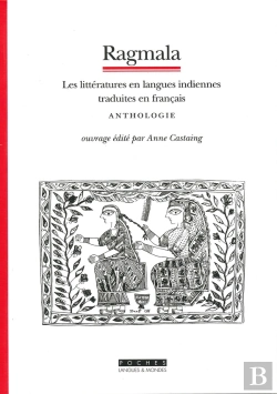 Bertrand.pt - Ragmala ; Les Litteratures En Langues Indiennes Traduites En Francais ; Anthologie