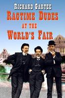 Ragtime Dudes At The World'S Fair