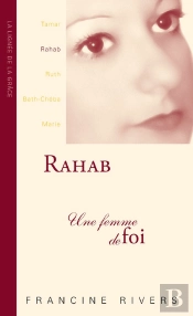 Rahab, Une Femme De Foi