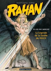 Rahan T.10 ; La Légende De La Grotte De Niaux