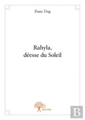 Rahyla, Deesse Du Soleil
