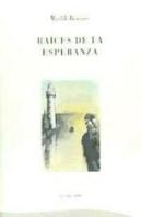 Raices De La Esperanza Nº4 Coleccion Literaria