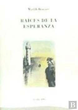 Bertrand.pt - Raices De La Esperanza Nº4 Coleccion Literaria