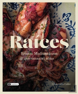 Bertrand.pt - Raices : Recetas Mediterraneas Que Sanan El Alma
