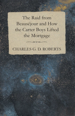 Bertrand.pt - Raid From Beausejour And How The Carter Boys Lifted The Mortgage