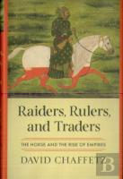 Raiders, Rulers, And Traders