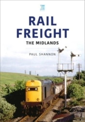 Rail Freight: The Midlands