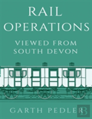 Rail Operations Viewed From South Devon