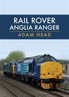 Rail Rover: Anglia Ranger
