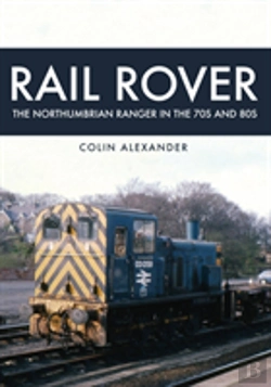 Bertrand.pt - Rail Rover: The Northumbrian Ranger In The 70s & 80s
