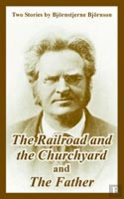 Bertrand.pt - Railroad And The Churchyard And The Father (Two Stories)