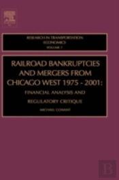 Railroad Bankruptcies And Mergers From Chicago West: 1975-2001