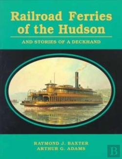 Bertrand.pt - Railroad Ferries Of The Hudson And Stories Of A Deck Hand