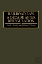 Railroad Law A Decade After Deregulation