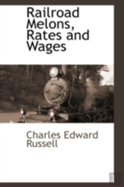 Bertrand.pt - Railroad Melons, Rates And Wages