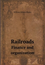 Railroads Finance And Organization