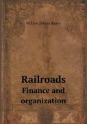 Railroads Finance And Organization