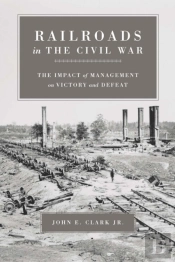 Railroads In The Civil War