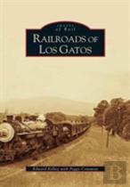 Railroads Of Los Gatos