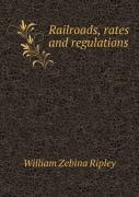 Railroads, Rates And Regulations