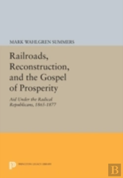 Bertrand.pt - Railroads, Reconstruction, And The Gospel Of Prosperity
