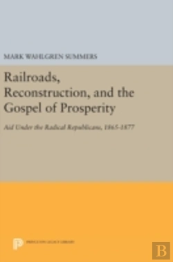 Bertrand.pt - Railroads, Reconstruction, And The Gospel Of Prosperity