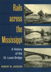 Rails Across The Mississippi