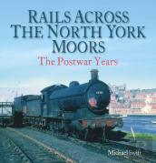 Rails Across The North York Moors