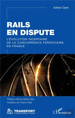Bertrand.pt - Rails En Dispute : L'Évolution Incertaine De La Concurrence Ferroviaire En France