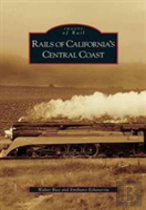Rails Of California'S Central Coast