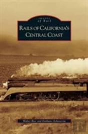 Rails Of California'S Central Coast