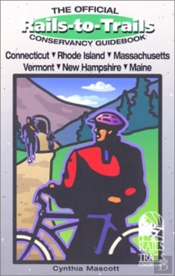 Bertrand.pt - Rails-To-Trails Connecticut, Rhode Island, Massachusetts, Vermont, New Hampshir