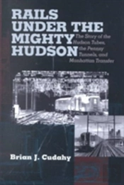 Rails Under The Mighty Hudson